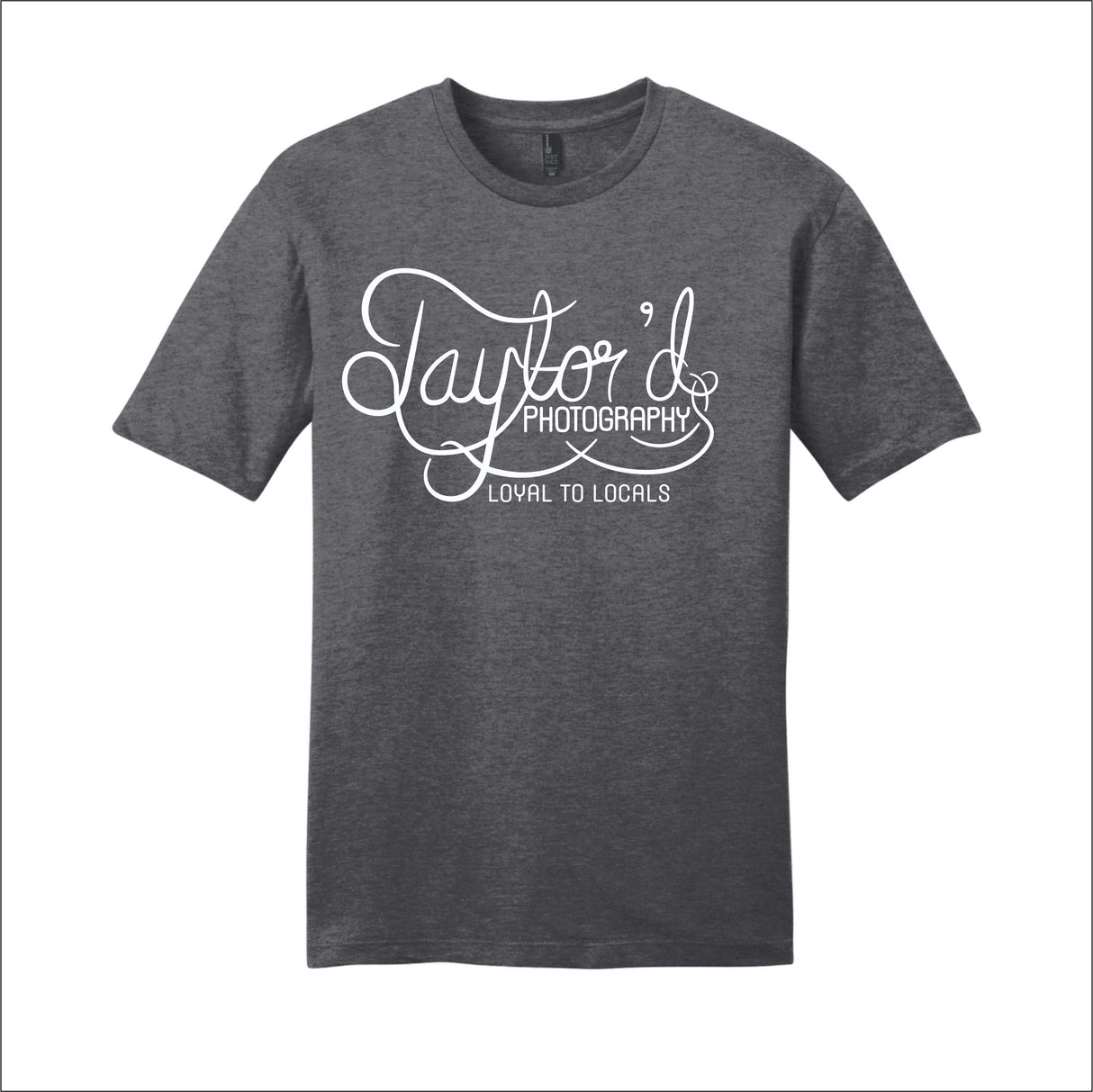 Taylor'd Photography Loyal To Locals Tee