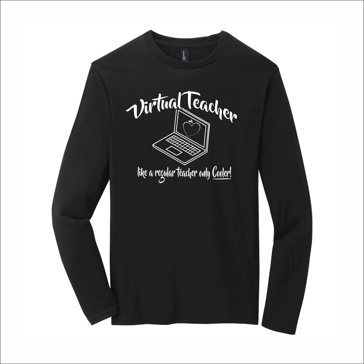 Virtual Teacher Loyal To Locals Long-Sleeve Tee