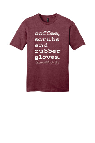 Coffee, Scrubs, & Rubber Gloves Tee