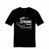 Only The Strong Tee